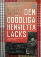 Den od&ouml;dliga Henrietta Lacks