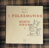 I folkemunde - Korte Gruk I