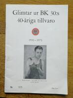 Glimtar ur BK 30:s 40-&aring;riga tillvaro 1930-1970