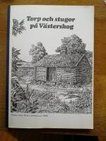 Torp och stugor p&aring; V&auml;sterskog (Tj&auml;rstad, Kinda)
