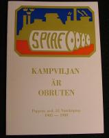 Kampviljan &auml;r obruten - Pappers avd. 53 Norrk&ouml;ping 1905-1980
