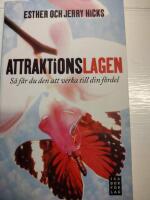 Attraktionslagen : s&aring; f&aring;r du den att verka till din f&ouml;rdel