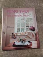 Feng shui f&ouml;r svenska hem