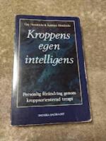Kroppens egen intelligens- Personlig f&ouml;r&auml;ndring genom kroppsorienterad tera