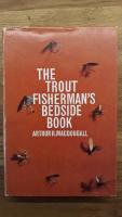 The Trout Fisherman's beside book