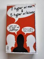 17 typer av m&auml;n & 15 typer av kvinnor : och vad de s&auml;ger till psykologen
