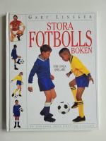 Stora fotbollsboken f&ouml;r unga spelare