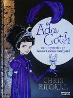 Ada Goth och mysteriet p&aring; Gasta-Gorma herrg&aring;rd