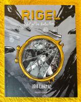 Rigel : ekot av en katastrof