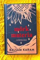 M&ouml;rk materia - en k&auml;rleksroman