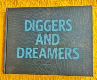 Diggers and dreamers