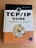 TCP/IP Guide: A comprehensive, Illustrated Internet protocols Reference