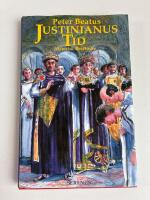 Justinianus tid : historisk ber&auml;ttelse
