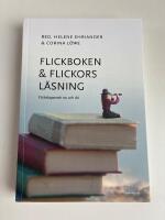 Flickboken och flickors l&auml;sning : flickskapande nu och d&aring;