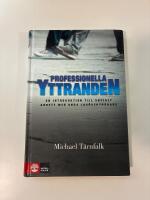Professionella yttranden - en introduktion till socialt arbete med unga lag&ouml;vertr&auml;dare