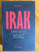 Irak : 25 hemligheter : vad l&aring;g bakom kriget i Irak : Iraks roll i amerikan