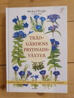 Tr&auml;dg&aring;rdens prydnadsv&auml;xter : Uppslagsbok med 9000 sorters tr&auml;d, buskar och blommor