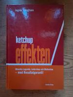Ketchupeffekten Utveckla Laganda, Ledarskap och Motivation-Resultatgaranti!