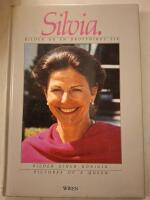 Silvia : bilder ur en drottnings liv : Bilder einer K&ouml;nigin : pictures of a queen