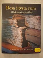 Resa i tysta rum : ok&auml;nda svenska slottsbibliotek