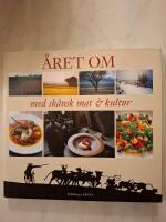 &Aring;ret om med sk&aring;nsk mat & kultur