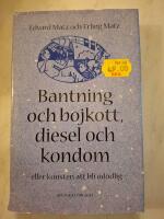 Bantning och bojkott, diesel och kondom