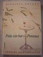 Fr&aring;n v&aring;r bar i Provence