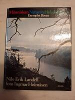M&auml;nniskan, naturen, hela kulturen : exemplet B&aring;ven