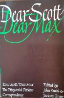 Dear Scott / Dear Max : the Fitzgerald-Perkins Correspondence