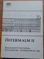 &Ouml;stermalm II : byggnadsinventering