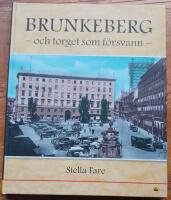 Brunkeberg och torget som f&ouml;rsvann