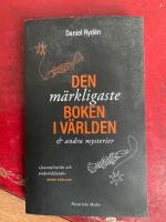 Den m&auml;rkligaste boken i v&auml;rlden & andra mysterier