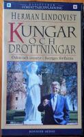 Kungar och drottningar : &ouml;den och &auml;ventyr i Sveriges f&ouml;rflutna [Ljudupptagning]