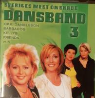 Sveriges mest &ouml;nskade dansband 3