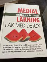 Medial l&auml;kning : L&auml;k med detox