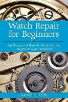 WATCH REPAIR FOR BEGINNERS