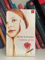 I v&auml;ntan p&aring; liv