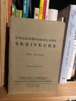 Ungdomsskolans skrivkurs - praktiska skrivningar f&ouml;r folkskolans sjunde och &aring;ttonde klasser samt fors&auml;ttningsskolan