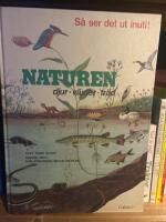 Naturen : djur, v&auml;xter, tr&auml;d
