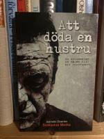 Att d&ouml;da en hustru - En dokument&auml;r om v&auml;gen till ett hustrumord