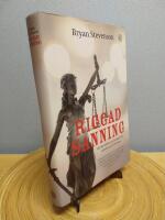 Riggad sanning : en ber&auml;ttelse om kampen till r&auml;ttvisa och f&ouml;rsoning