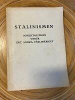 Stalinismen Sovjetpolitiken under det andra v&auml;rldskriget