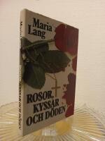 Rosor, kyssar och d&ouml;den