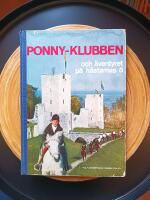 Ponnyklubben och &auml;ventyret p&aring; h&auml;starnas &ouml; / &aring;rsbok 4k 
