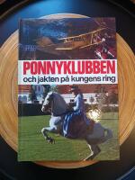 Ponnyklubben och jakten p&aring; kungens ring / &aring;rsbok 17