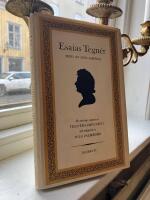 Esaias Tegn&eacute;r sedd av sina samtida : en antologi utgiven av Tegn&eacute;rsamfundet och redigerad av Nils Palmborg