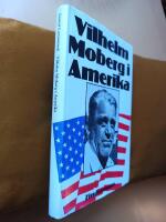 Vilhelm Moberg i Amerika