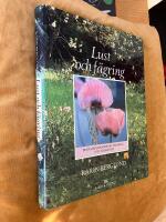 Lust och f&auml;gring : tr&auml;dg&aring;rdsm&auml;nniskors dr&ouml;mmar och verklighet