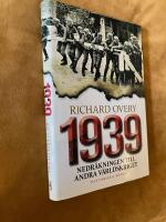 1939 : nedr&auml;kningen till andra v&auml;rldskriget
