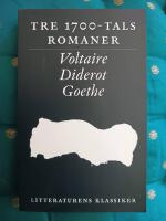 Litteraturens klassiker - Voltaire, Diderot, Goethe